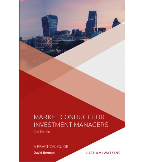 Market Conduct for Investment Managers: A Practical Guide 2nd ed